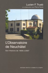 L'Observatoire de
              Neuchtel 1858-2007