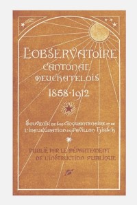 L'Observatoire Cantonal Neuchtelois, 1858-1912