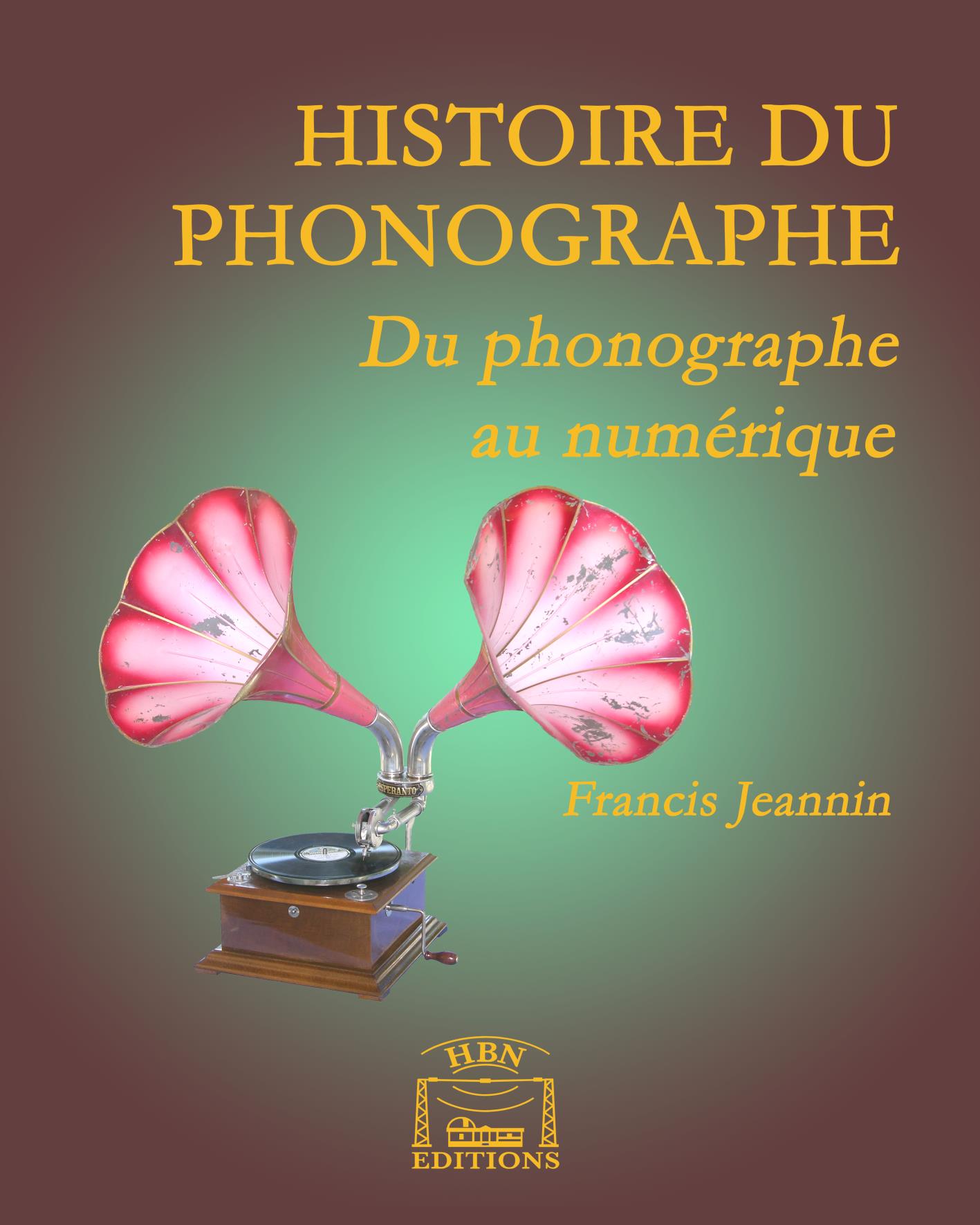 l'histoire du phonographe